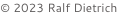 © 2023 Ralf Dietrich